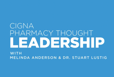 Cigna Pharmacy Thought Leadership Episode 4: Insights on Resilience